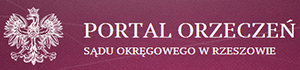 Logo Portalu Orzeczeń Sądu Okręgowego w Rzeszowie